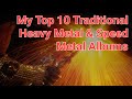 My Top 10 Traditional Heavy Metal Speed Metal Albums