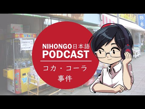 PODCAST | SỰ CỐ DỞ KHÓC DỞ CƯỜI VỚI COCA COLA