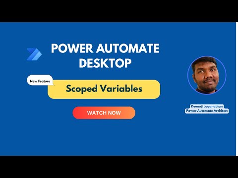 Power Automate Desktop: Scoped Variables Power Automate Desktop: Scoped Variables