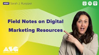 Field Notes on Digital Marketing Resources