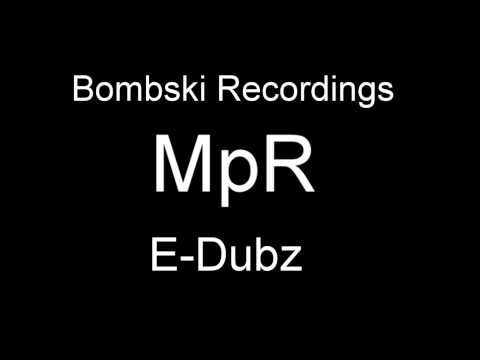 Bombski Recordings ft. E-Dubz & MpR - H-Town