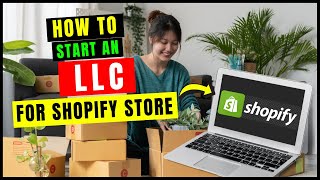 How to Start an LLC for Shopify Store in 2024 (Step-By-Step) | Set Up Dropshipping Business in USA