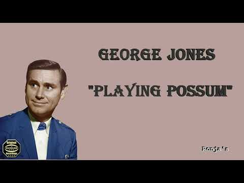 Playing Possum - George Jones