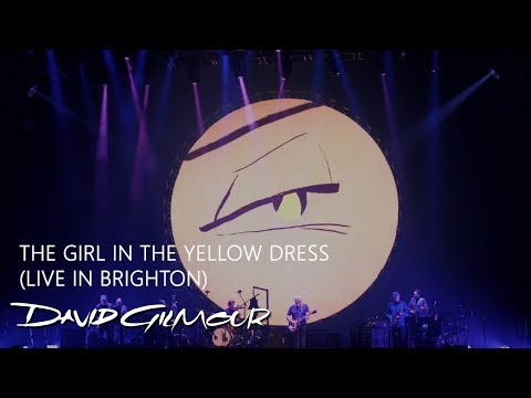 David Gilmour - The Girl In the Yellow Dress (Live in Brighton)