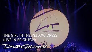 David Gilmour - The Girl In the Yellow Dress (Live in Brighton)