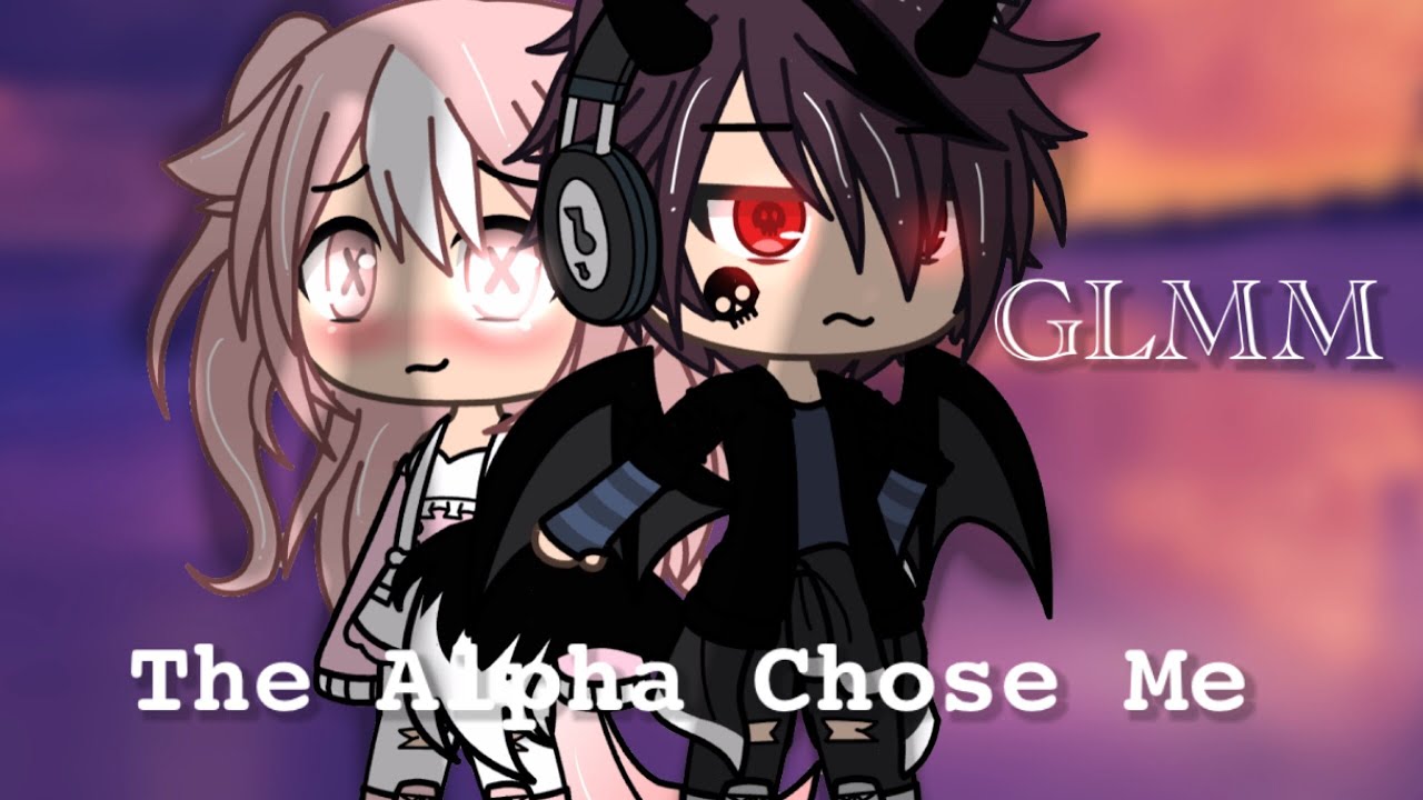 The Alpha Chose Me || GLMM || Gacha Life mini movie ||