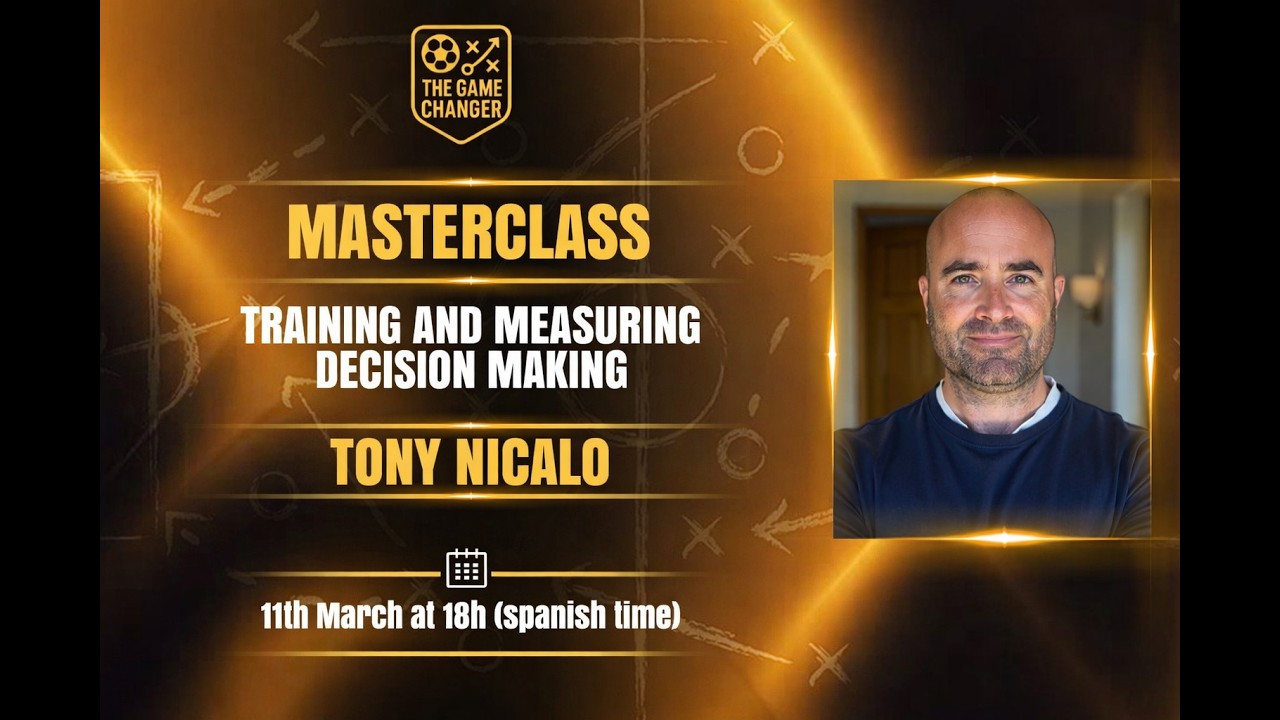How to Train & Measure Decision-Making in Football | TGC Masterclass by Tony Nicalo.