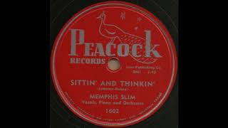 SITTIN' AND THINKIN' / MEMPHIS SLIM [PEACOCK 1602]
