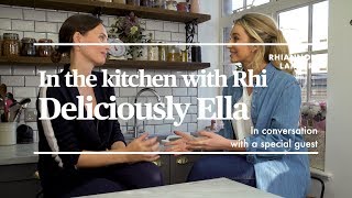IN THE KITCHEN WITH RHI | DELICIOUSLY ELLA | Nutritionist Rhiannon Lambert