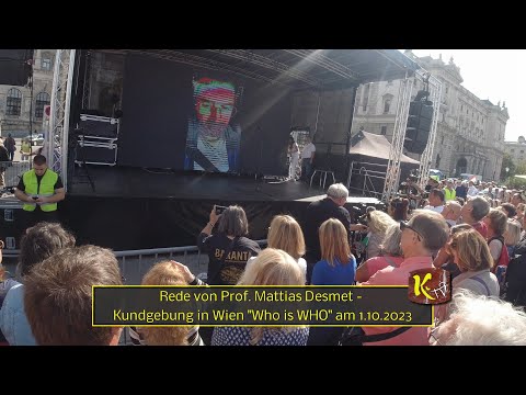 Rede von Prof  Mattias Desmet - Kundgebung in Wien "Who is WHO" am 1.10.2023
