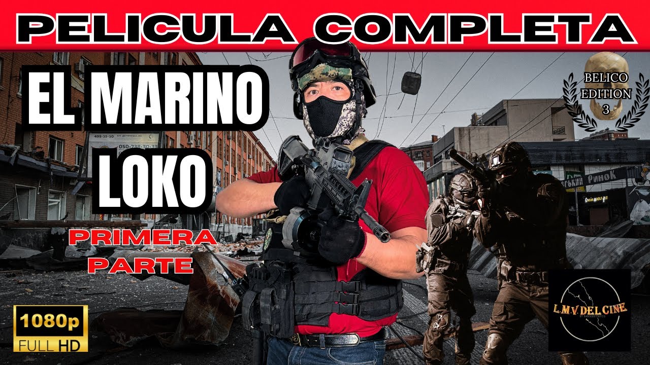 El MARINO LOKO - Película Completa