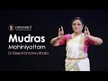 Mudras (Hand Gestures) from Hastha Lakshana Deepika | Dr Deepti Omchery Bhalla | Learn Mohinyattam