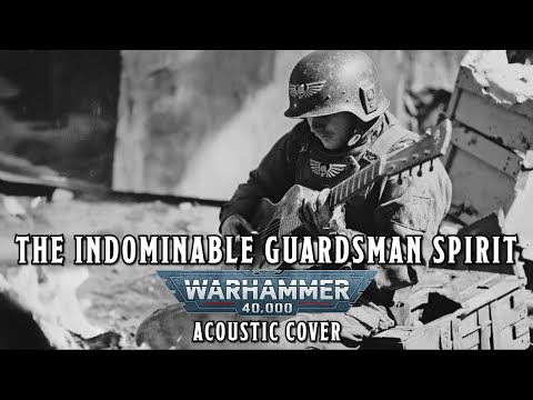 The Indomitable Guardsman Spirit  (Acoustic Cover) - Warhammer 40k Inspired Song #sunoai