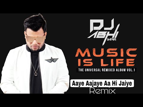 Aaye Aajaye Aa Hi Jaiye | Lajja | Dj Abhi India 2019 Remix | #MusicIsLifeVol1 | Urmila