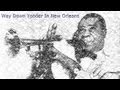 Louis Armstrong - Way Down Yonder In New Orleans