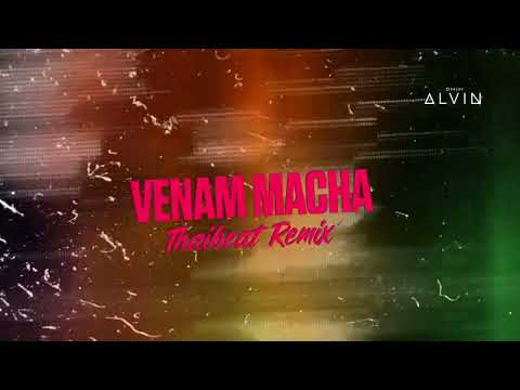 Venam Macha [THAIBEAT REMIX] | TikTok Viral Remix