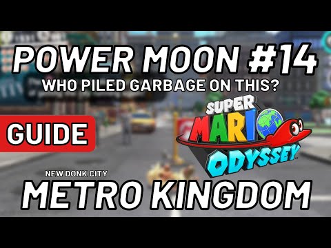 Super Mario Odyssey - Power Moon #14: Who Piled Garbage on This?  - Metro Kingdom