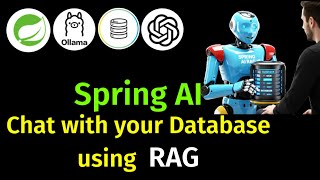 Spring AI - Build Chatbot for your Database using RAG pattern with locally running Ollama LLM model