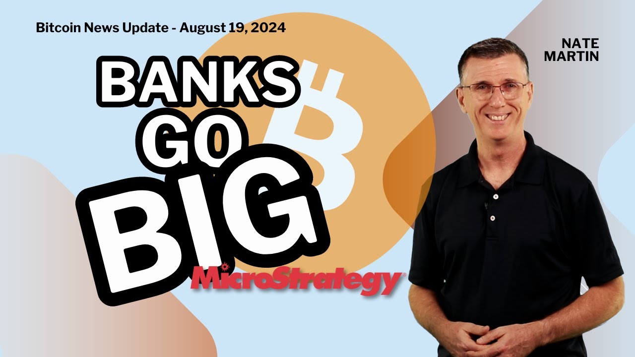 🔴Banks Go Big on Bitcoin!| Bitcoin News Update August 19, 2024