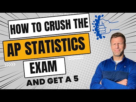 How to CRUSH the AP Statistics Exam and Score a 5