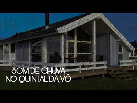 Som de Chuva no Quintal da Casa da Vó - Com Trovões para Relaxar e Dormir 🍃