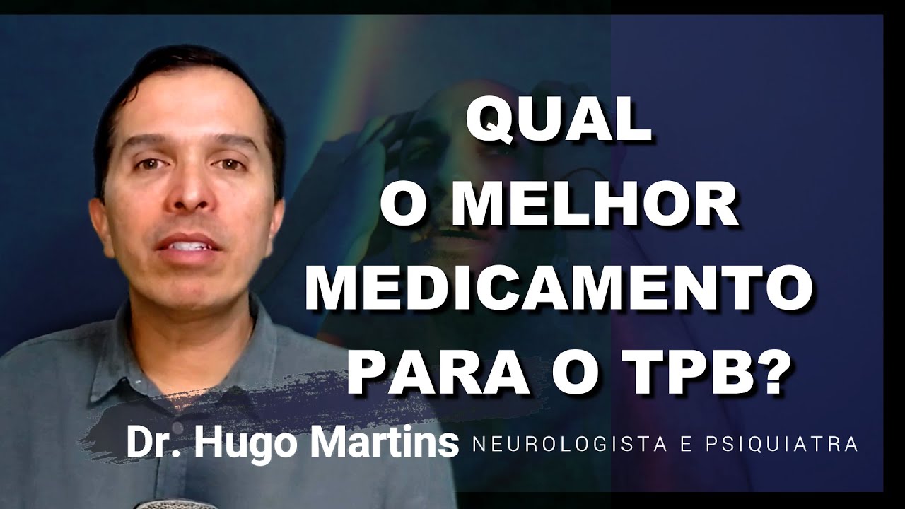 QUAL O MELHOR MEDICAMENTO PARA O BORDERLINE