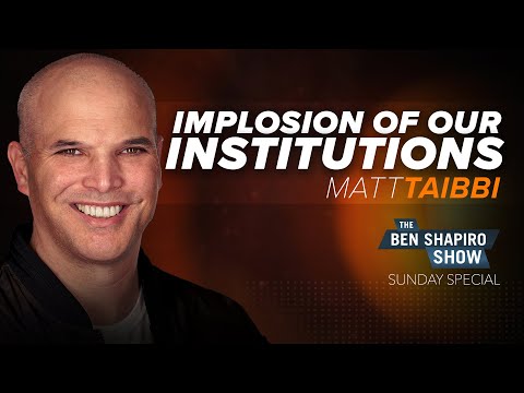 Matt Taibbi | The Ben Shapiro Show Sunday Special Ep. 127