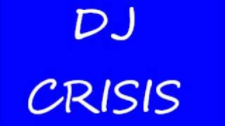 DJ CRISIS