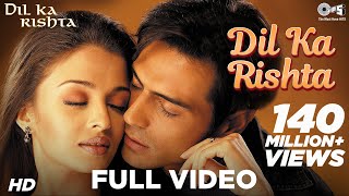 Download lagu Dil Ka Rishta Full Dil Ka Rishta Arjun Aishwarya P... mp3