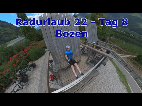 Radurlaub 22 - Tag 8 Bozen
