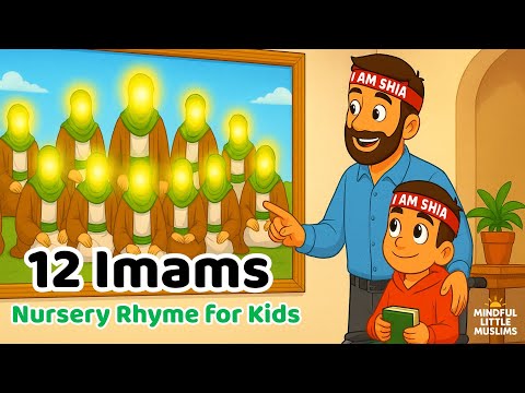 12 Imams | Islamic Kids Song | Nursery Rhyme for Muslim Children | Mindful Little Muslims