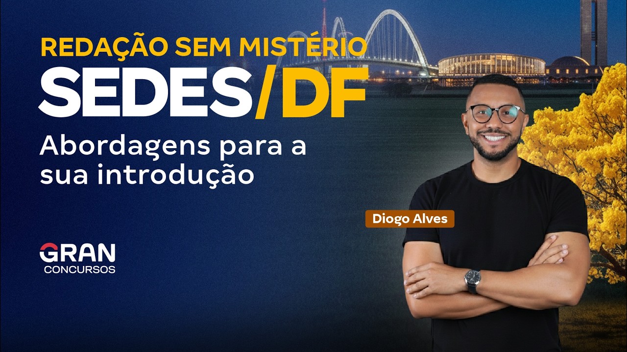 Redação sem Mistérios | Especial SEDES DF: Abordagens para a sua introdução