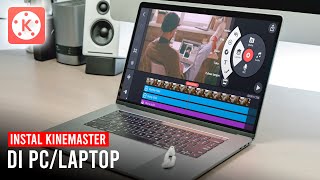Cara Instal KineMaster di PC / Laptop | KINEMASTER TUTORIAL #55