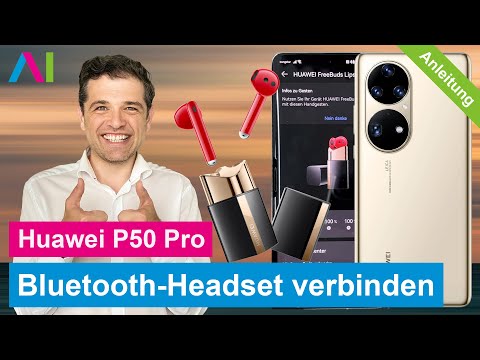 Huawei P50 Pro - Bluetooth Headset verbinden • 🎧 •📲  • 🤖 • Anleitung | Tutorial