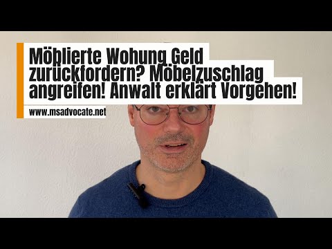 Möblierte Wohnung überhöhte Miete angreifen und Geld zurückbekommen? Anwalt erklärt Vermieterfehler!