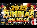 LOS MEJORES CUMBIAS SONIDERAS DEL 2025 MIX CUMBIAS PARA BAILAR PURAS CUMBIAS PERRONAS 2025