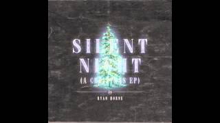 Ryan Horne - Oh Holy Night (Off his 2012 release 'Silent Night - A Christmas EP')