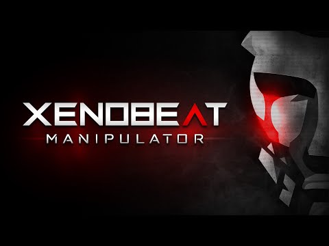 XENOBEAT - Manipulator