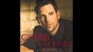 Chris Mann - &#39;Roads&#39; (audio)