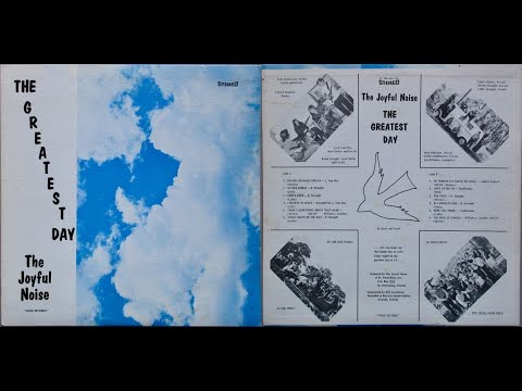 The Joyful Noise, 1972 LP: The Greatest Day - B1 My Tribute To God Be The Glory