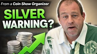 SHOCKING Silver Prediction from Coin Show Organizer!