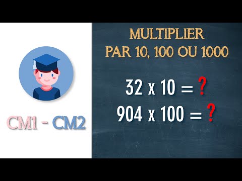 Multiplier un nombre entier par 10, 100 ou 1000 - CM1 CM2 - Petits Savants