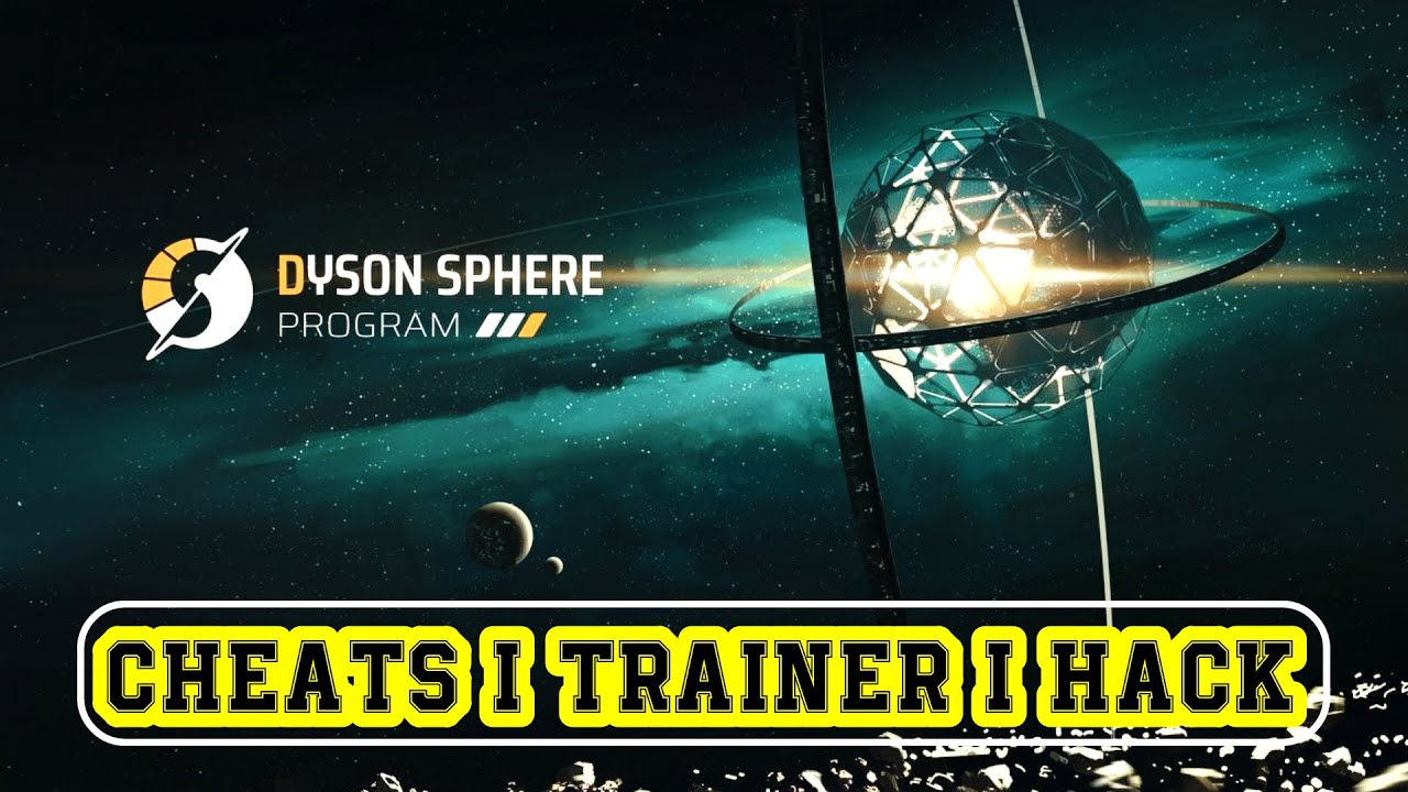 Dyson Sphere Program Cheats