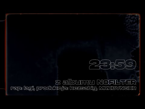 lagi/kezsabig – 23:59 (coprod. MRKBVNGXR)