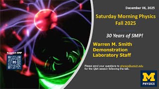 Saturday Morning Physics - 30 Years of SMP! (Family-Friendly Event)