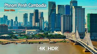 4K HDR Phnom Penh, Cambodia
