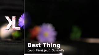 Best Thing - Louis Vivet feat. Gavrielle [Lyrics]