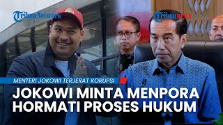Disinggung soal Menpora Dito Ariotedjo Terseret Kasus Korupsi BTS 4G, Jokowi: Hormati Proses Hukum