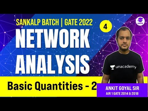 Basic Quantities 2 | L 4 | Network Analysis | Sankalp GATE 2022 Batch AnkitGoyal