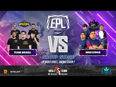 Team Brasil vs Mad Kings - EPL World Series: America Season 2 - Group Stage - Game Highlights - BO3
